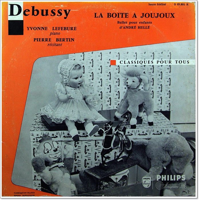 DEBUSSY LA BOITE A JOUJOUX YVONNE FEFEBURE PIANO