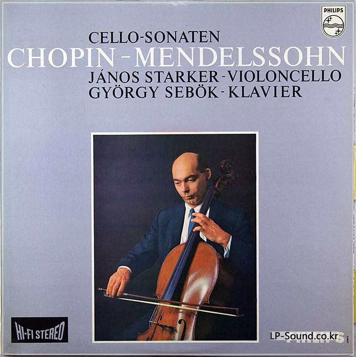 CHOPIN, MENDELSSOHN - CELLO SONATAS/ JANOS STARKER, CELLO
