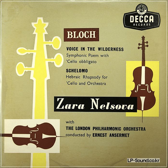 ZARA NELSOVA:BLOCH:SCHELOMO/VOICE IN WILDERNESS:DECCA LXT 5062