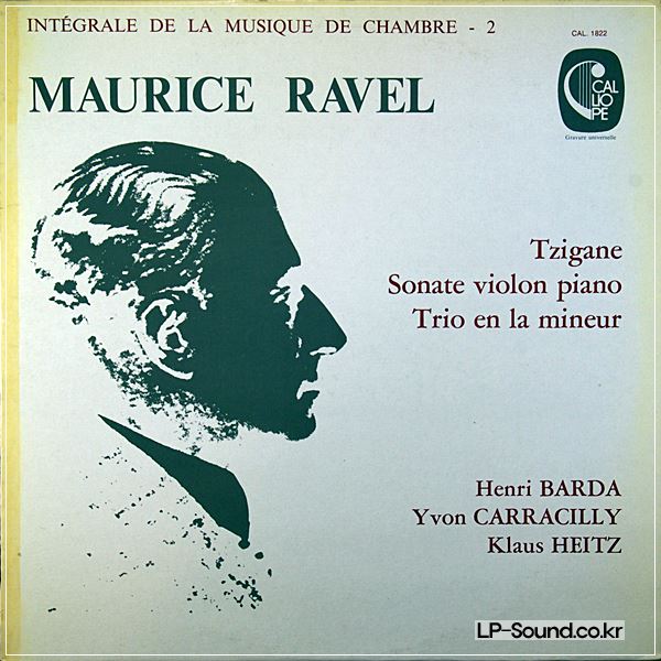 RAVEL/TZIGANE,SONATA VIOLON,TRIO*CALLIOPE CAL 1822*G.KISSELHOF *AUDIOPHILE