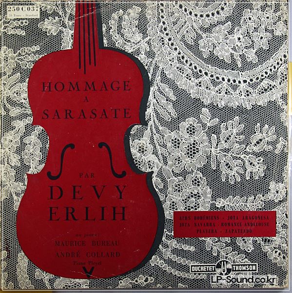 DEVY ERLIH - HOMMAGE A SARASATE - DUCRETET THOMSON 250 C 037
