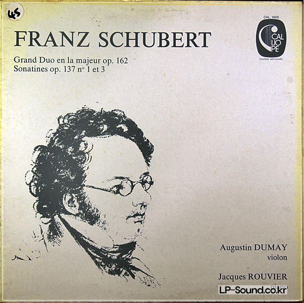 AUGUSTIN DUMAY - JACQUES ROUVIER / SCHUBERT / CALLIOPE