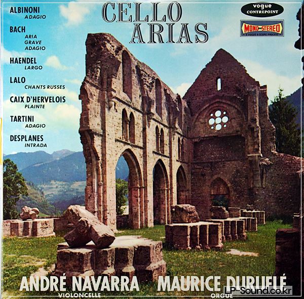 CELLO ARIAS - ANDRE NAVARRA, MAURICE DURUFLE