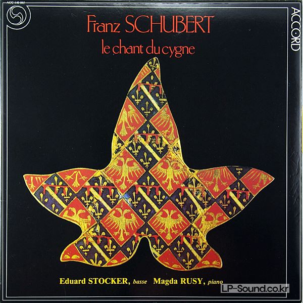 FRANZ SCHUBERT, EDUARD STOCKER, MAGDA RUSY ‎– LE CHANT DU CYGNE