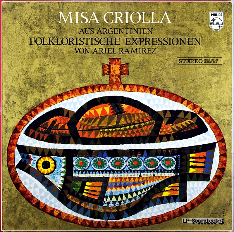 MISA CRIOLLA / LOS FRONTERIZOS /ARIEL RAMIREZ  PHILIPS 842 763 PY