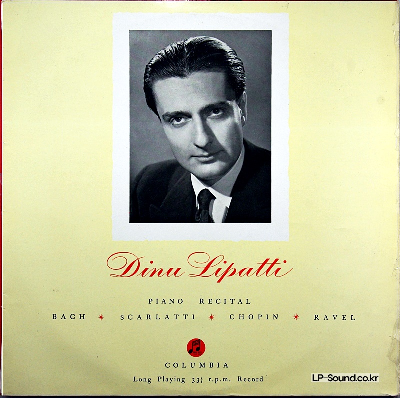 DINU LIPATTI PIANO RECITAL* BACH /SCARLATTI /CHOPIN /RAVEL