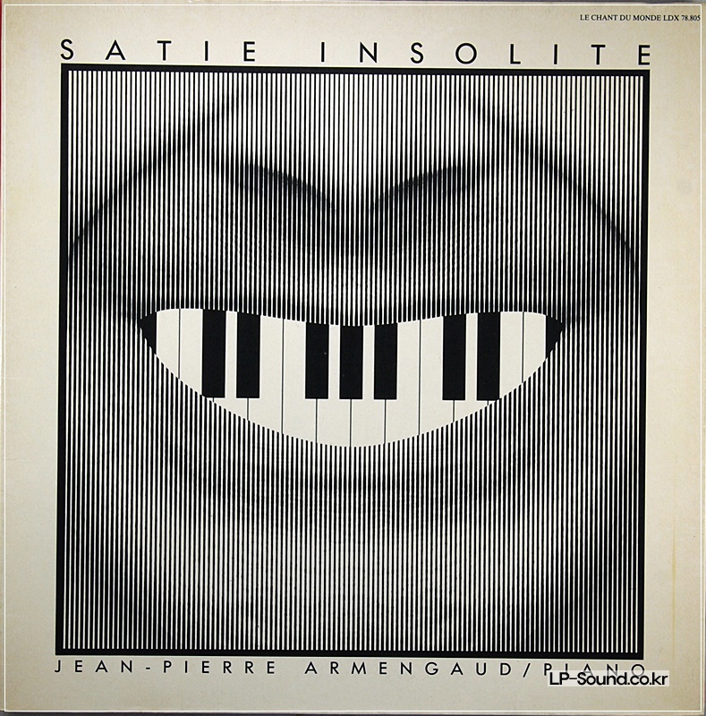 ERIK SATIE - JEAN-PIERRE ARMENGAUD – SATIE INSOLITE.