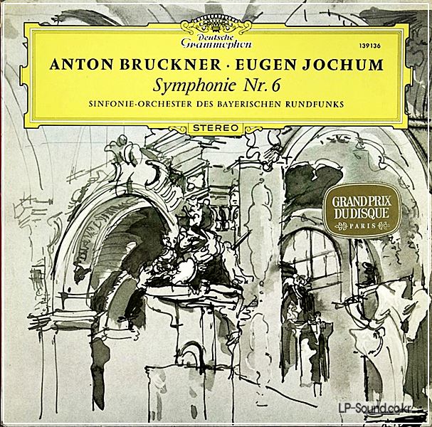 BRUCKNER - SYMPHONY NO.6 – JOCHUM DGG 139 136