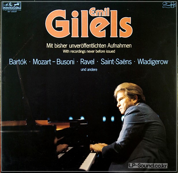 EMIL GILELS MIT BISHER UNVEROFFENTLICHTEN AUFNAHMEN - WITH RECORDINGS NEVER BEFORE ISSUED (2LP)