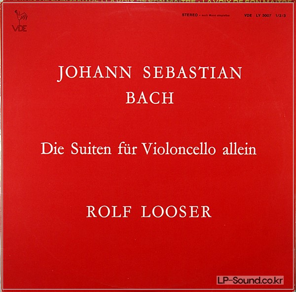 BACH DIE SUITEN FUR VIOLONCELLO ALLEIN / ROLF LOOSER