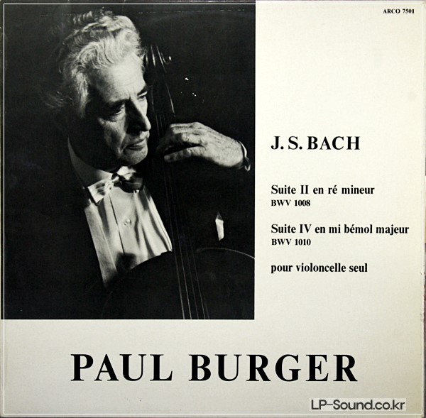 BACH: SOLO CELLO SUITES NOS. 2 & 4 - PAUL BURGER **ARCO 7501 STEREO ED1