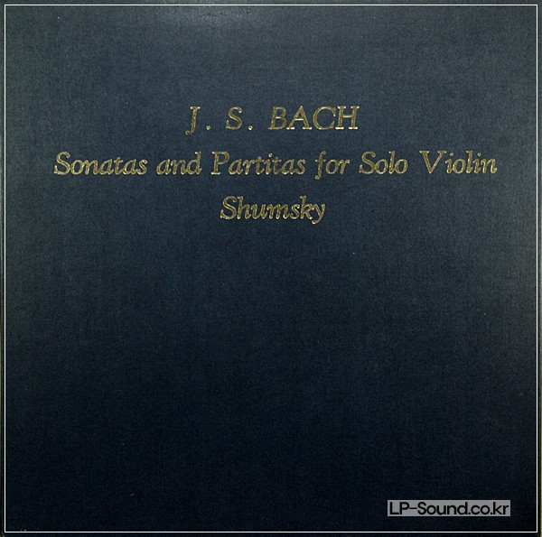 BACH COMPLETE SONATAS & PARTITAS FOR SOLO VIOLIN SHUMSKY