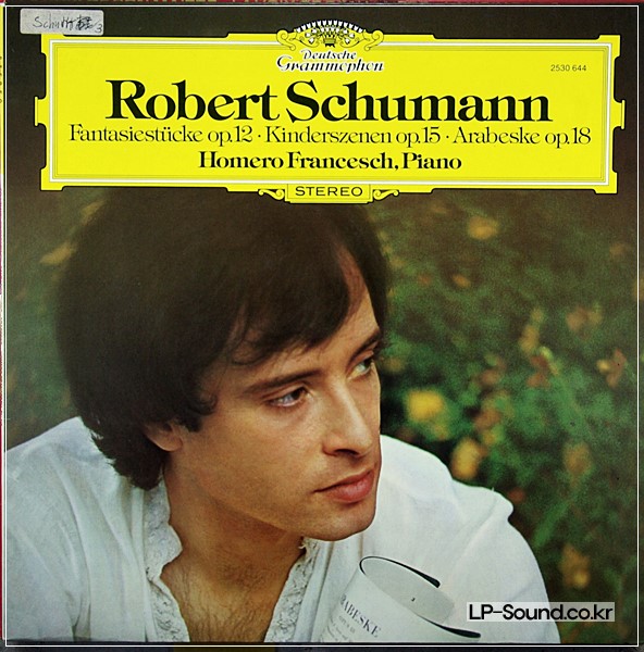 HOMERO FRANCESCH SCHUMANN FANTASIESTUKE/KINDERSZENEN/ARABESKE DG 2530 644