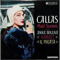 MARIA CALLAS IN MAD SCENES ORIG COLUMBIA 33CX 1645