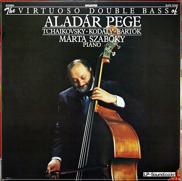 ALADAR PEGE, DOUBLE BASS ; TCHAIKOVSKY, KODALY, BARTOK SLPX 12140
