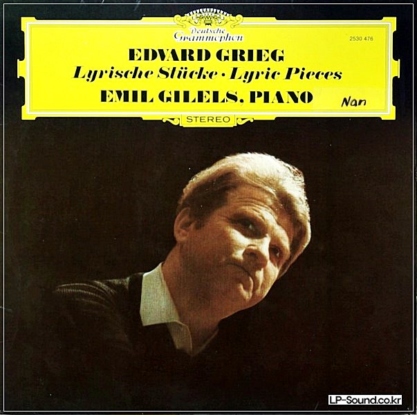EMILE GILELS - FROM THE LYRIC PIECES // EDWARD GRIEG DG 2530 476