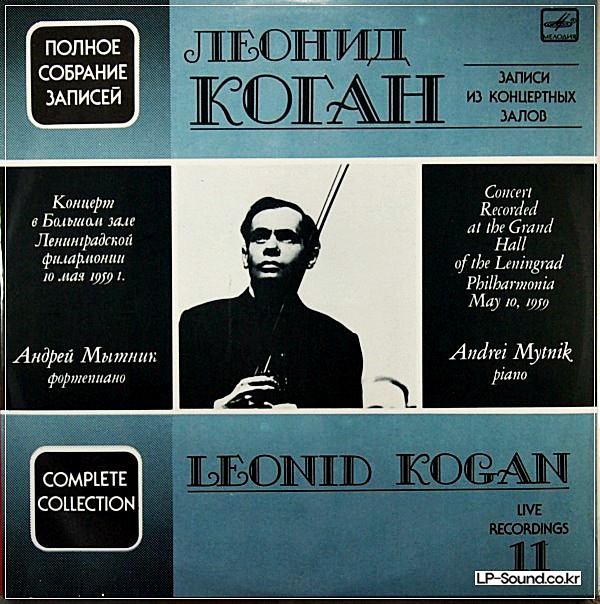 MELODIA C10 31513 003 - VOLUME.11 - LIVE RECORDINGS - LEONID KOGAN - MYTNIK