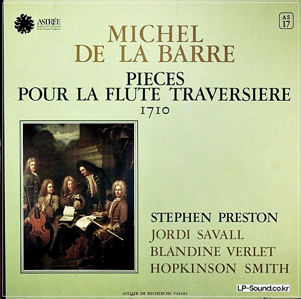 DE LA BARRE PIECES FLUTE PRESTON SAVALL VERLET SMITH ASTREE AS 17