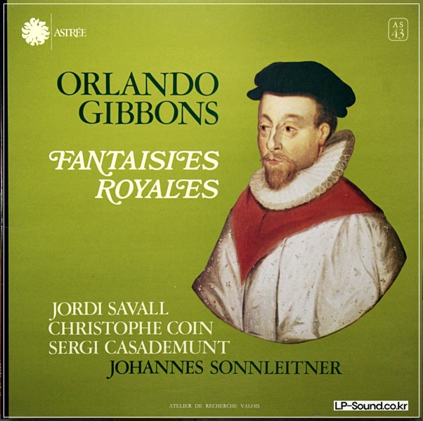 GIBBONS FANTAISIES ROYALES JORDI SAVALL    ASTREE AS 43