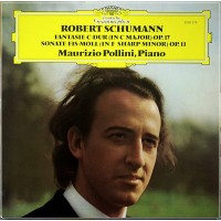 MAURIZIO POLLINI: ROBERT SCHUMANN (1810-1856) • FANTAISIE EN UT MAJEUR LP