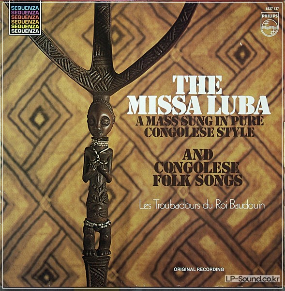 LES TROUBADOURS DU ROI BAUDOUIN - THE MISSA LUBA AND CONGOLESE