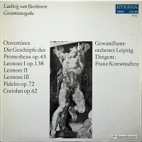 BEETHOVEN, OVERTURES / LEONORE I OP.138, LEONORE II, LEONORE III & FIDELIO