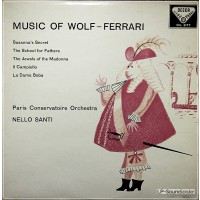 MUSIC OF WOLF-FERRARI* PARIS CONSERVATOIRE* MUSIC OF WOLF – FERRARI SXL 2177