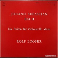 BACH DIE SUITEN FUR VIOLONCELLO ALLEIN / ROLF LOOSER  VDE LY 3007