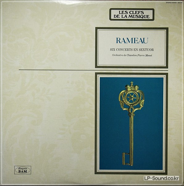 RAMEAU 6 CONCERTS EN SEXTUOR ORCHESTRE DE CHAMBRE PIERRE MENET / BAM