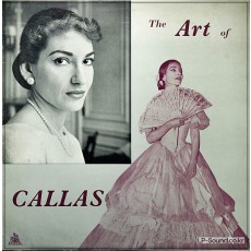 THE ART OF MARIA CALLAS TRISTAN PURITANI TRAVIATA ETC CETRA