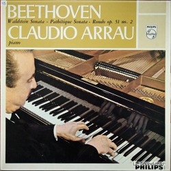 CLAUDIO ARRAU BEETHOVEN WALDSTEIN SONATA / PATHéTIQUE SONATA PHILIPS – A 02335 L
