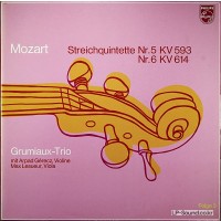 MOZART STRING QUINTETS #5 & 6 - ARTHUR GRUMIAUX TRIO – PHILIPS