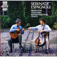 SERENADE ESPAGNOLE - MAREK JERIE VIOLON CELLO KONRAD RAGOSSNIG GUITAR HM 686 D