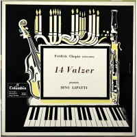 DINU LIPATTI 14 VALZER FREDERIC CHOPIN QCX 156