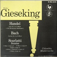 HANDEL BACH SCARLATTI WALTER GIESEKING ML 4646 MONO US ED1 CBS 1953