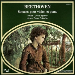 BEETHOVEN*,LEON SPIERER,ERNST GRöSCHEL–SONATES POUR VIOLON ET PIANO
