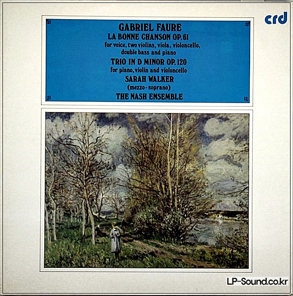 GABRIEL FAURE - LA BONNE CHANSON OP. 61 / TRIO IN D MINOR OP. 120