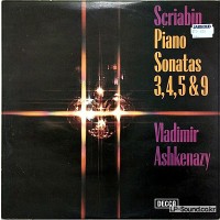 SCRIABIN (1872-1915)/PIANO SONATAS 3,4,5 & 9:VLADIMIR ASHKENAZY SXL6705