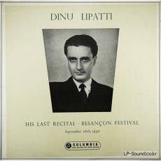 DINU LIPATTI HIS LAST RECITAL BESANCON FESTIVAL 33CX 1499