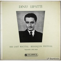 DINU LIPATTI HIS LAST RECITAL BESANCON FESTIVAL 33CX 1499