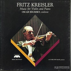OSCAR SHUMSKY-VLN/KREISLER MUSIC FOR VIOLIN & PIANO/MUSIC MASTERS 3LP SET