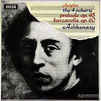 CHOPIN 4 SCHERZI PRELUDE BARCAROLLE VLADIMIR ASHKENAZY  SXL 6334