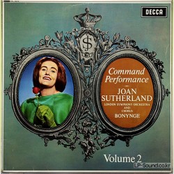 COMMAND PERFORMANCE SUTHERLAND LSO BONYNGE VOLUME 2  SXL 6074