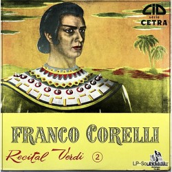 FRANCO CORELLI–FRANCO CORELLI IN RECITAL VERDIANO CETRA CETRA   LPC 55018