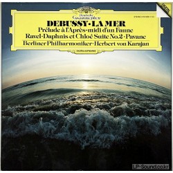 DEBUSSY, RAVEL, KARAJAN - LA MER / PRELUDE..  DG 413 589-1