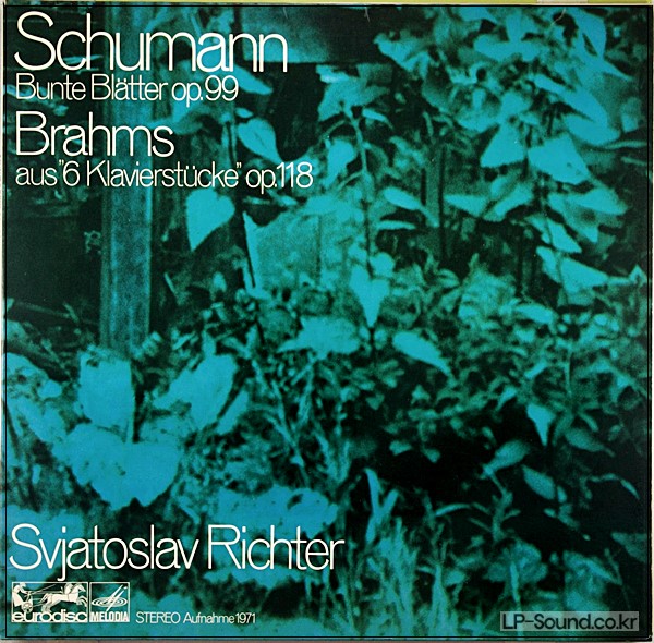 SCHUMANN BUNTE BLäTTER BRAHMS PIANO PIECES SVIATOSLAV RICHTER EURODISC
