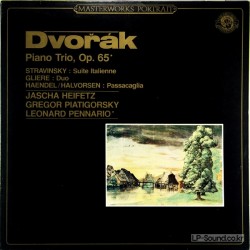 HEIFETZ, PIATIGORSKY, PENNARIO  DVORAK, STRAVINSKY,  CBS, 60264