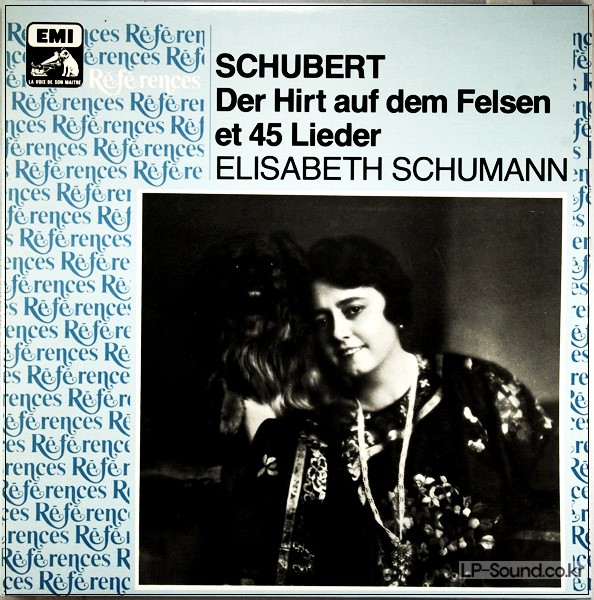 FRANZ SCHUBERT, ELISABETH SCHUMANN - DER HIRT AUF DEM FELSEN ET 45 LIEDER