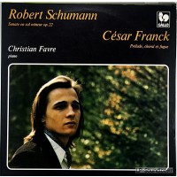 CHRISTIAN FAVRE PIANO SCHUMANN SONATA OP 22 FRANCK PRELUDE GALLO