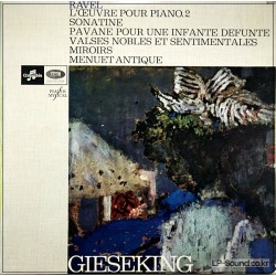 RAVEL - THE COMPLETE PIANO WORKS - VOLUME TWO  GIESRKING